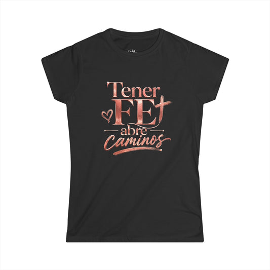 TENER FE ABRE CAMINOS Softstyle Tee — Classic Crewneck T-Shirt