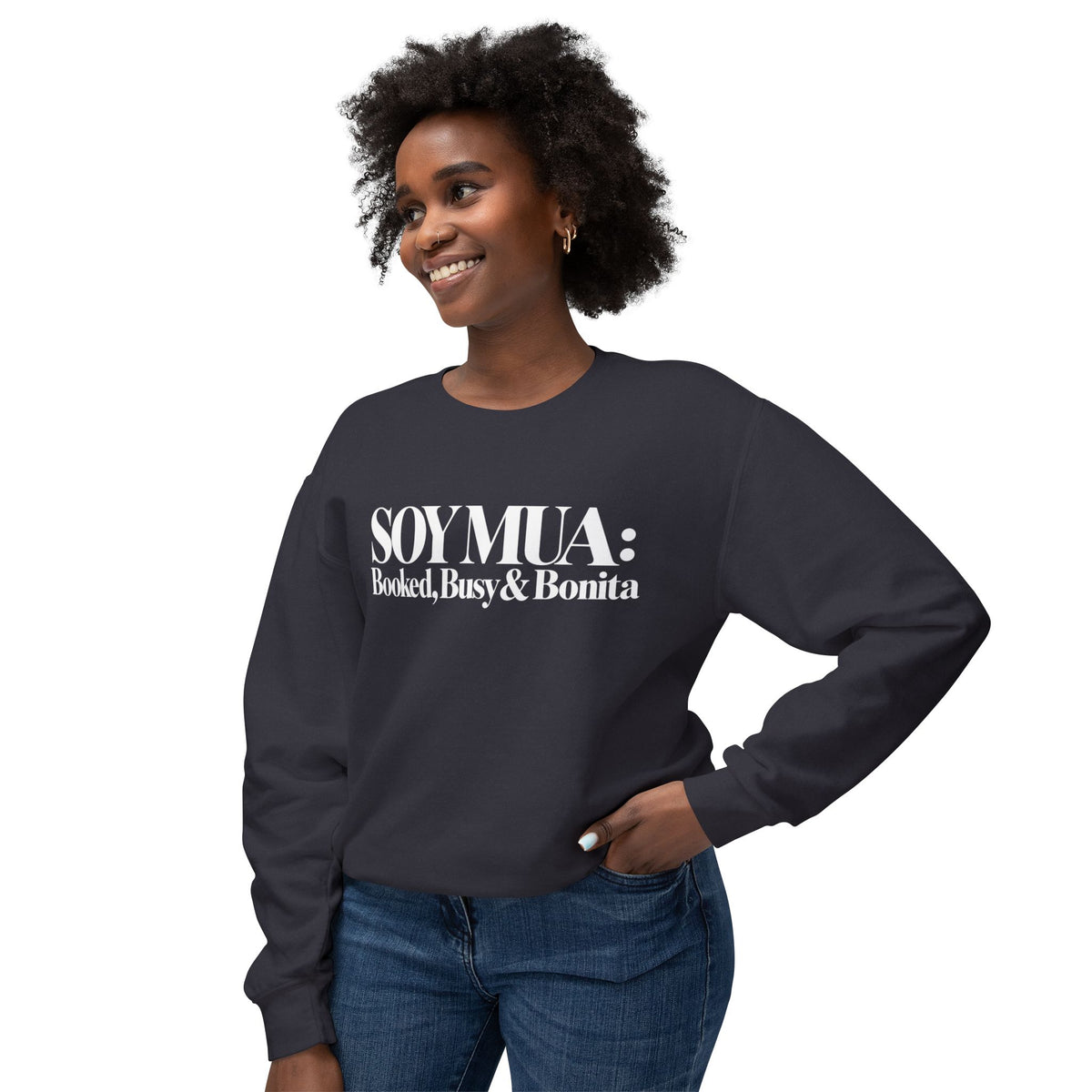 Sweatshirt — SOY MUA: Booked, Busy & Bonita Crewneck
