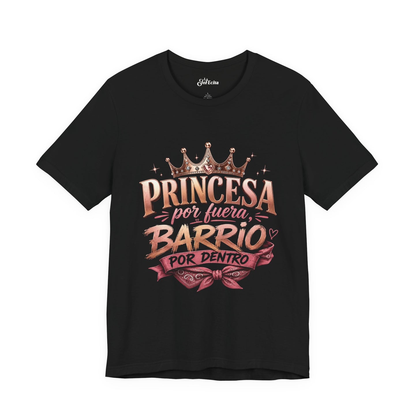 Princessa Por Fuera Barrio Por Dentro T-Shirt