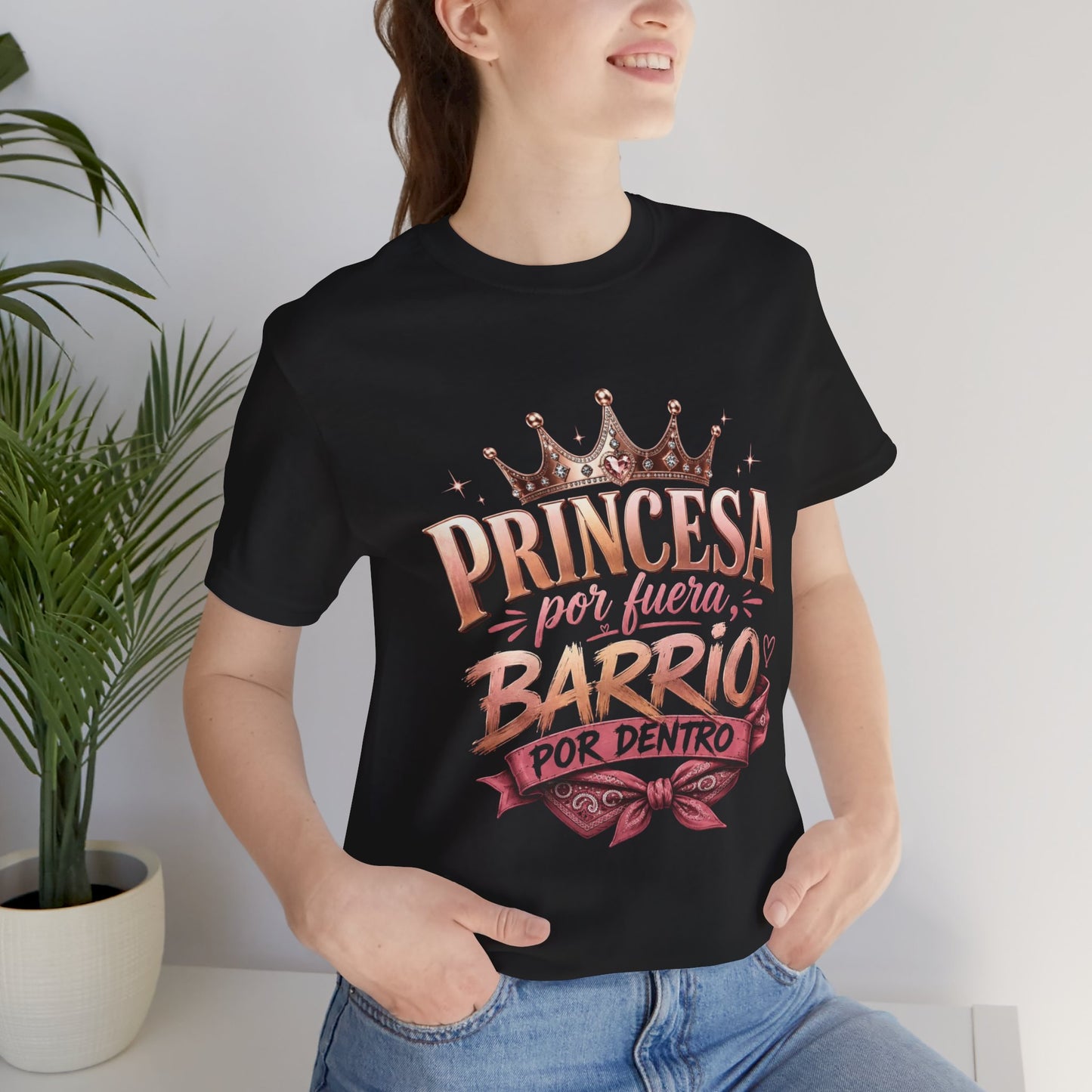 Princessa Por Fuera Barrio Por Dentro T-Shirt